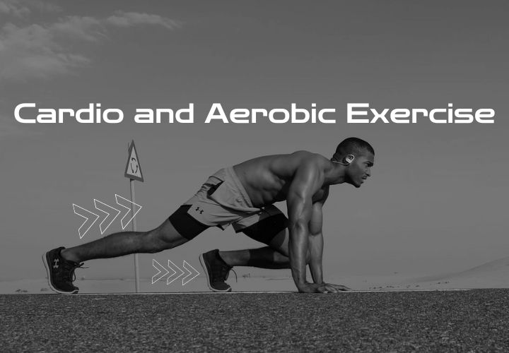 Cardio and Aerobic Exercise